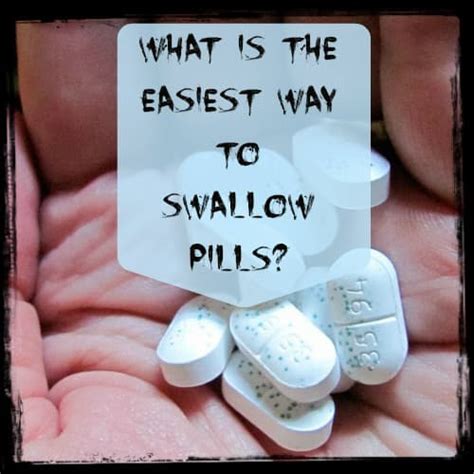 What Is An Easy Way To Swallow Pills And Capsules Hubpages