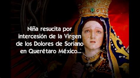 Maybe you would like to learn more about one of these? Niña resucita por intercesión de la Virgen de los Dolores ...