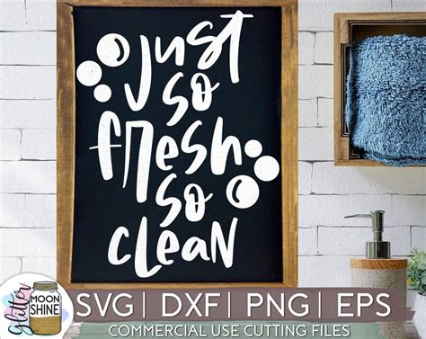 So Fresh So Clean Svg Eps Dxf Png Files For Cutting Machines Etsy