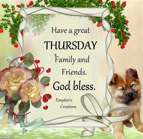Have A Great Thursday God Bless Pictures Photos And Images For