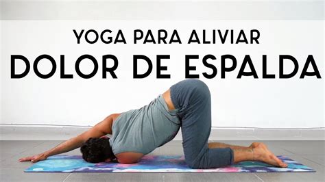 Yoga Para Dolor De Espalda 30 Min Yoga Con Baruc Youtube