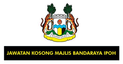 To deliver a personalized and positive experience to customers (agency members and/or customers) by Jawatan Kosong di Majlis Bandaraya Ipoh MBI - Iklan ...
