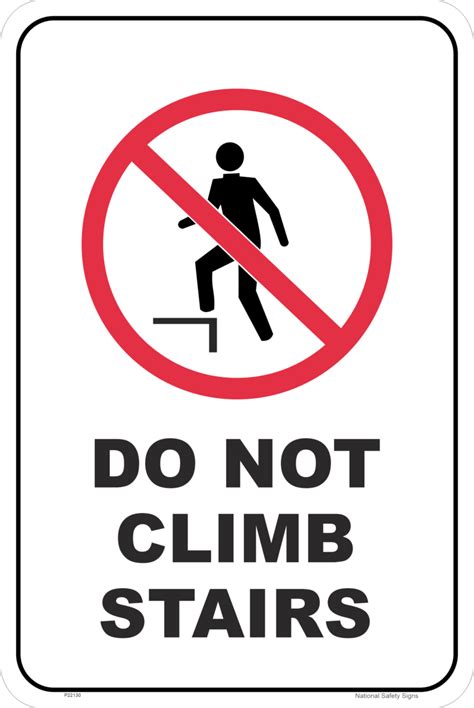 Do Not Climb Stairs Sign National Safety Signs