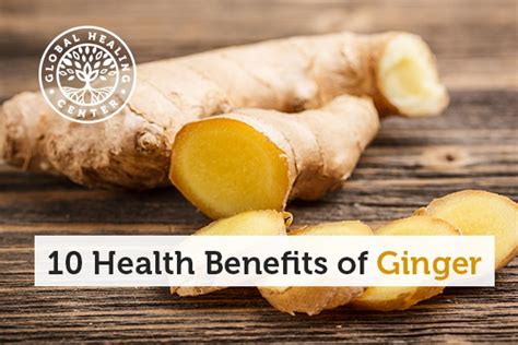 10 Health Benefits Of Ginger