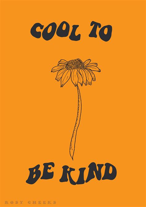Its Cool To Be Kind And Its Also Free By Rosy Cheeks Club On Behance
