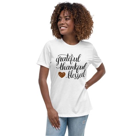 grateful thankful blessed women s relaxed t shirt join the movement