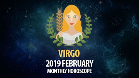 Virgo February 2019 Monthly Horoscope Horoscopeoftoday