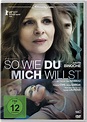 So wie du mich willst DVD | Film-Rezensionen.de