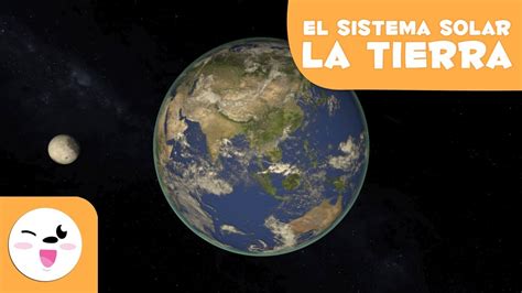 El Planeta Tierra El Sistema Solar En 3d Para Niños Youtube