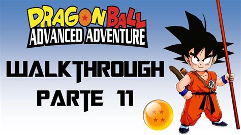 They were always too complicated or with rough gameplay. Dragon Ball: Advance Adventure Walkthrough - Parte 11 (gba ...