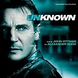 Unknown (Original Motion Picture Soundtrack) von John Ottman ...