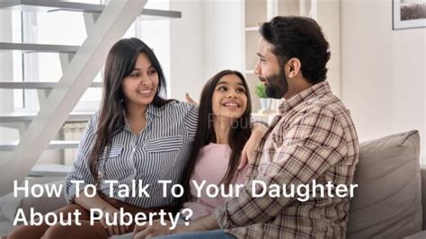 how to talk to your daughter about puberty fit guide guru