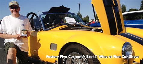 Factory Five Customer Bret T Wins At First Car Show Factory Five Racing
