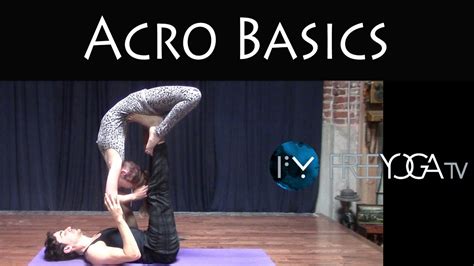 Acro Yoga Basics Partner Yoga Class Beginner Free Yoga Youtube