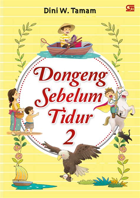 Dongeng Sebelum Tidur 2 - Gramedia Pustaka Utama