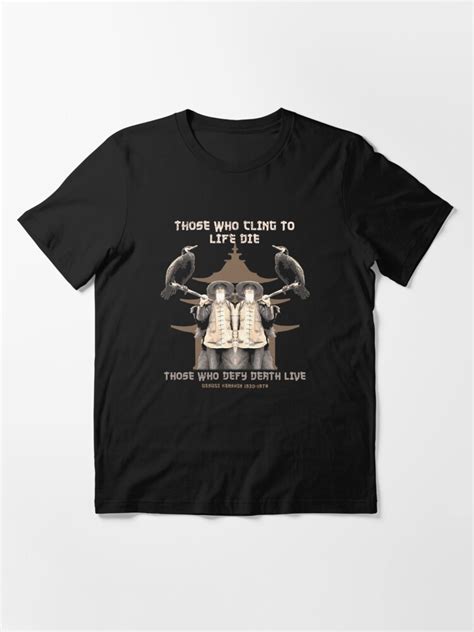 those who cling to life die those who defy death live japanese design uesugi kenshin t