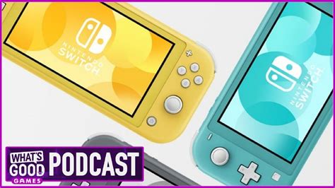 Nintendo Switch Lite Revealed Whats Good Games Ep
