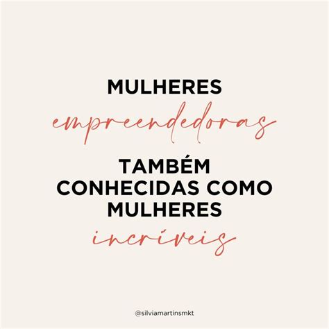 Hoje O Dia Mundial Da Mulher Empreendedora Precisamos Valorizar Essa Data Porque S N S