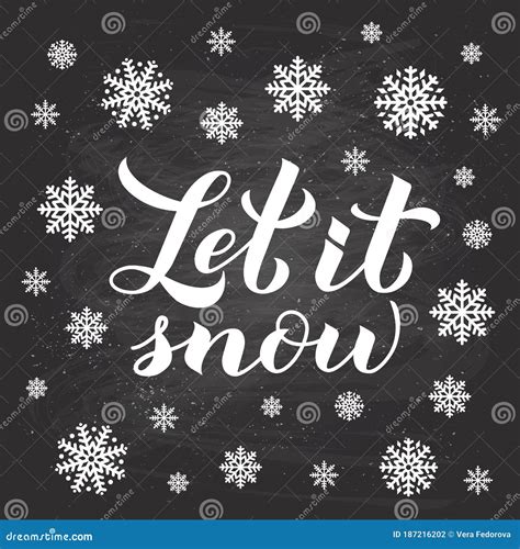 Let Is Snow Calligraphy Hand Lettering On Chalkboard Background With