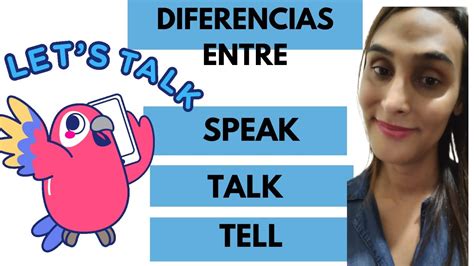 Diferencias Speak Talk Tell Youtube