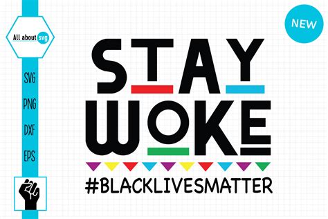 Stay Woke Svg Black Lives Matter Svg By All About Svg Thehungryjpeg