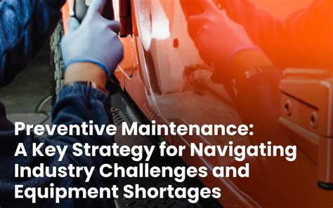 Preventive Maintenance Overcoming Equipment Shortages