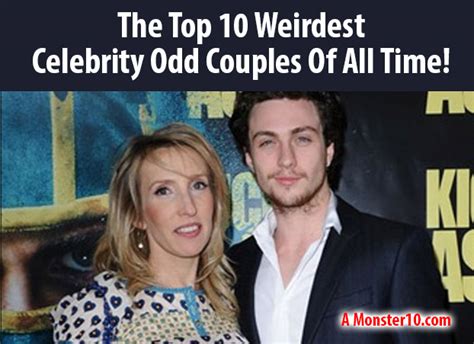 The Top 10 Weirdest Celebrity Odd Couples Of All Time