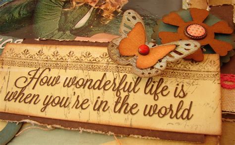 Crafty Creations Quick Quotes How Wonderful Life Is