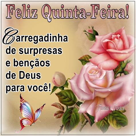 Flores e Frases FELIZ QUINTAFEIRA...