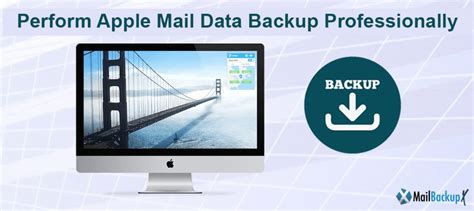 Want To Perform Apple Mail Data Backup Professionally It Is Easier