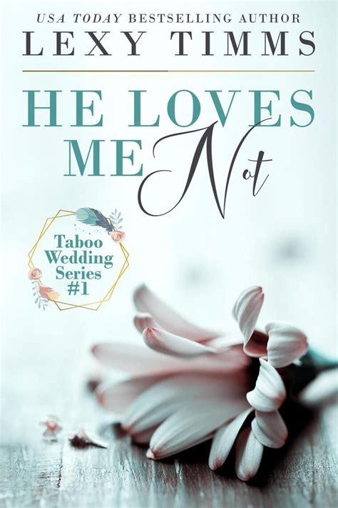 Read He Loves Me Not Online By Lexy Timms Books Free 30 Day Trial