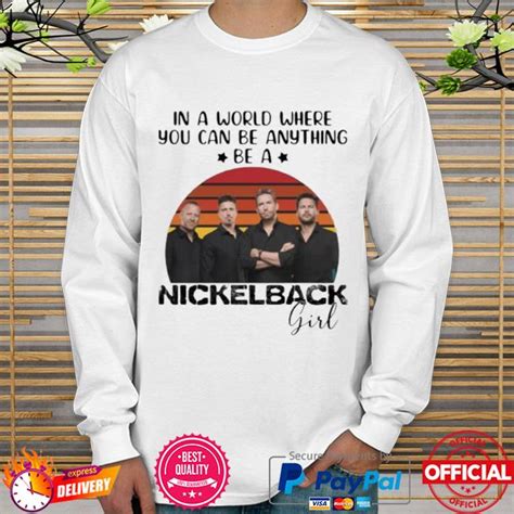 In A World Where You Can Be Anything Be A Nickelback Girl Vintage New