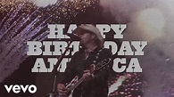 Toby Keith - Happy Birthday America (Official Lyric Video) - YouTube