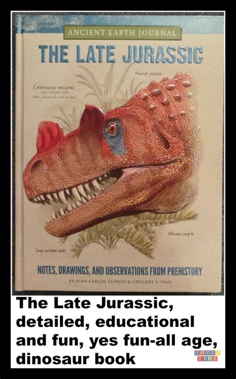The Late Jurassic Detailed Educational All Age Dinosaur Book
