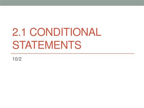 Ppt 21 Conditional Statements Powerpoint Presentation Free Download