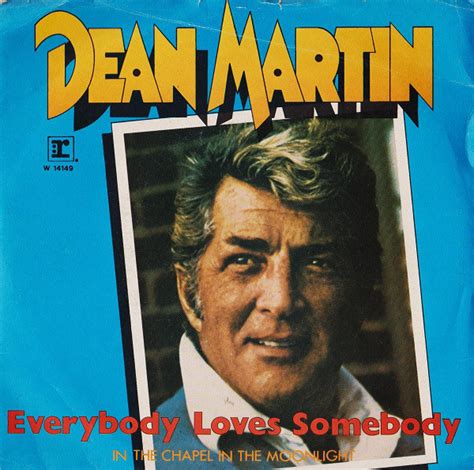 Dean Martin Everybody Loves Somebody In The Chapel In The Moonlight