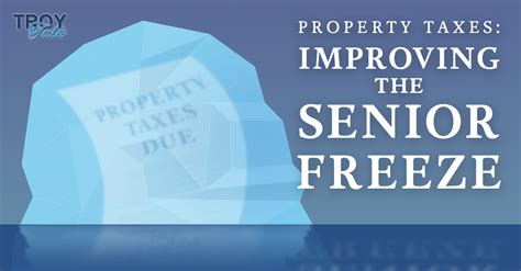 Property Taxes Improving The “senior Freeze” Program Troy Singleton