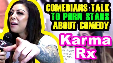 Karma Rx Comedians Talk To Porn Star Karma Rx About Comedy At Exxxotica Youtube