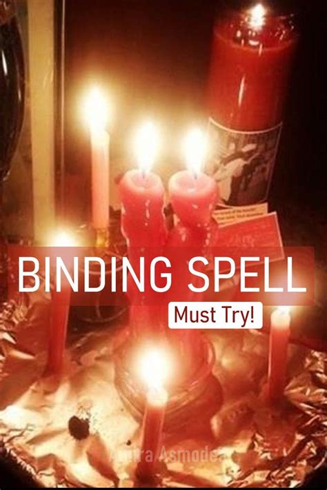 Binding Spell Must Try Spelling Powerful Love Spells Love Spells