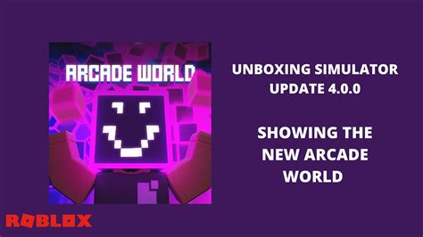 Showing All Of The New World Arcade World Unboxing Simulator