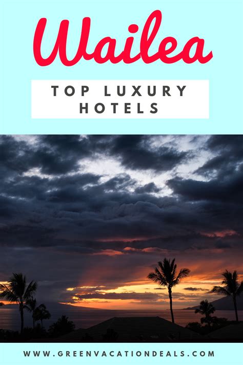 Top Wailea Luxury Hotels Beautiful Beach Vacations