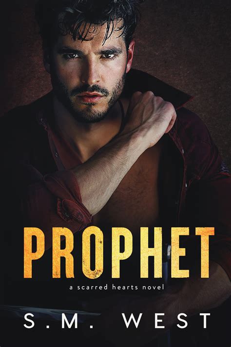 Prophet Scarred Hearts 1 By S M West Goodreads