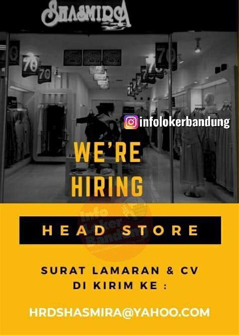 Lihat informasi lowongan kerja bandung terbaru hari ini di mamikos.com. Lowongan Kerja Head Store Shasmira Bandung Desember 2019 ...