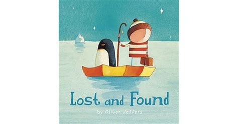Lost And Found By Oliver Jeffers