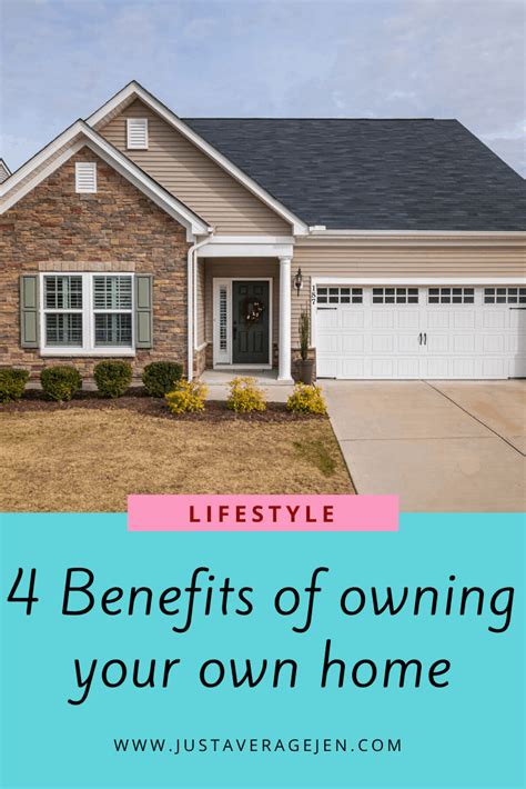 4 Benefits For Owning Your Own Home And Why You Should