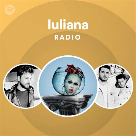 Iuliana Radio Playlist By Spotify Spotify