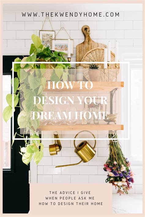How To Design Your Dream Home