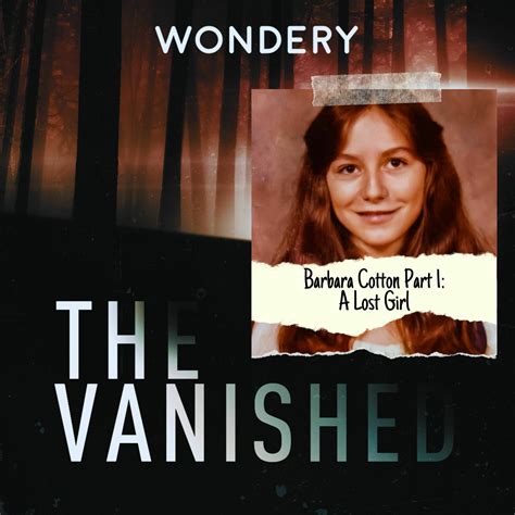 the vanished podcast e361 barbara cotton part 1 a lost girl