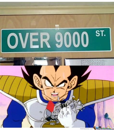 Of course, the people who wrote that legend way back in the day probably knew nothing of saiyans. Its Over 9000 by radon_online - Meme Center