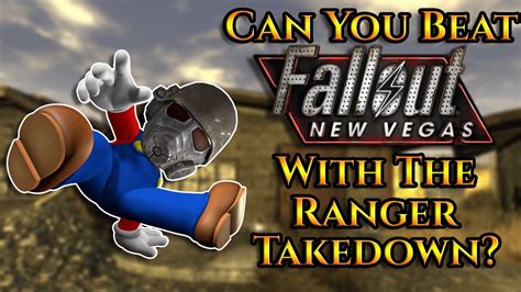 Can You Beat Fallout New Vegas With The Ranger Takedown Youtube
